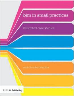BIM in Small Practices: Illustrated Case Studies